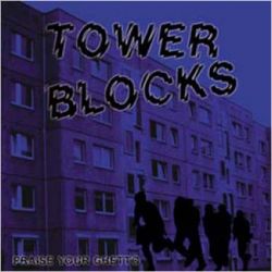 Tower Blocks - Praise your Ghetto LP