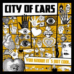City of Cars - You know! It´s not cool. LP(+MP3)