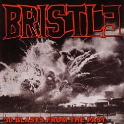 Bristle - 30 Blasts From The Past CD