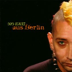 No Exit - Aus Berlin CD