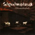 Schmachwanderunk - Kleinstadtaufruhr LP + CD