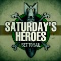 Saturdays Heroes - Set to sail CD