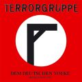 Terrorgruppe - Dem deutschen Volke Singles 1993-1994 LP