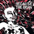 Because the Bean - Venus in Pain CD