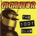 Gigantor - The 100! Club CD